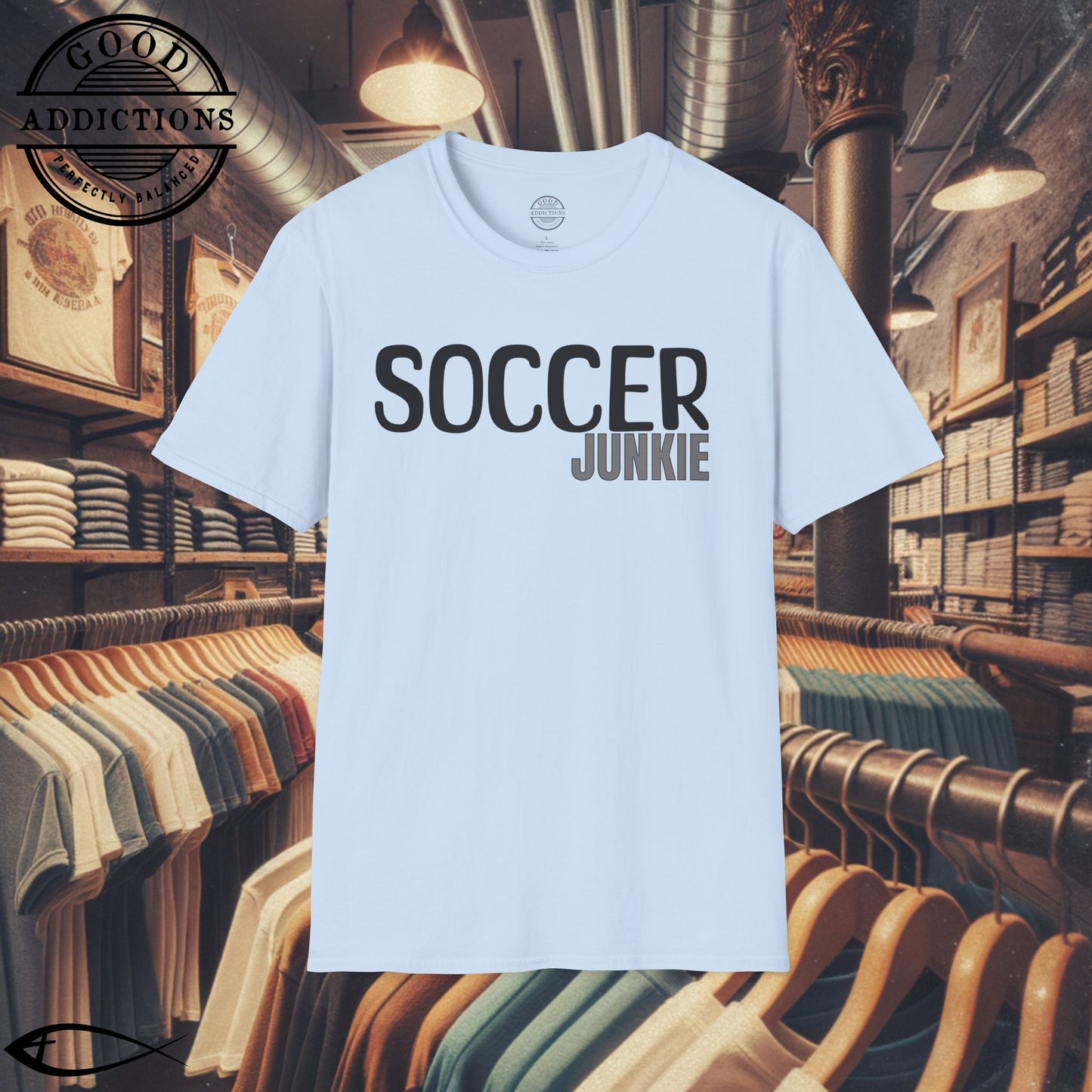 Soccer Junkie T-Shirt – “Pitch Obsessed” Good Addictions Tee for Players, Fans & Football Fanatics