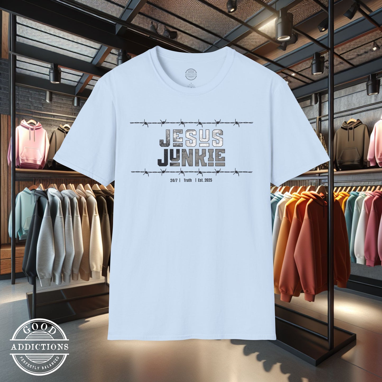 Jesus Junkie T-Shirt – “Barbed Wire Edition” Good Addictions Tee for Faith Warriors, Bold Believers & Kingdom Soldiers