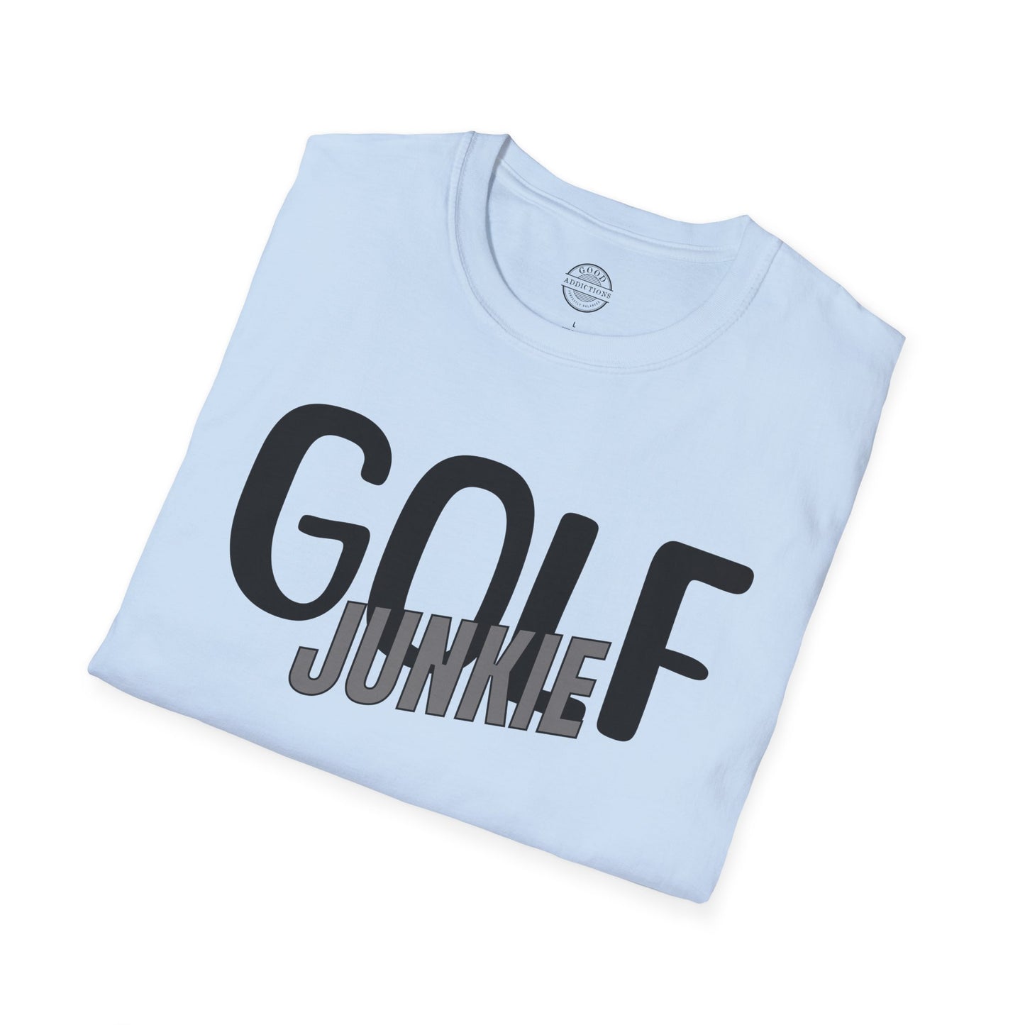 Golf Junkie T-Shirt – “Fairway Obsessed” Good Addictions Tee for Golfers, Weekend Warriors & Tee Time Addicts