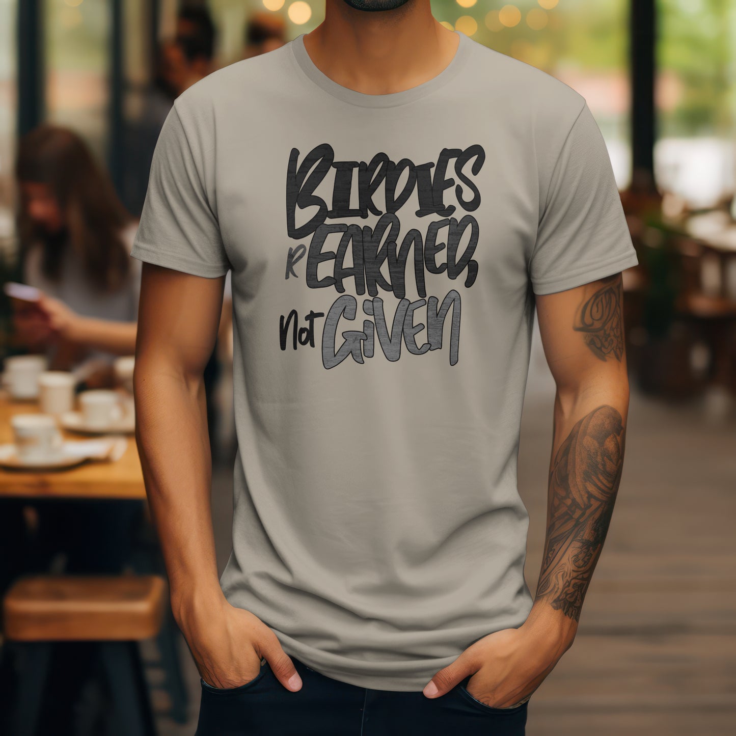 Birdies Are Earned Not Given T-Shirt – “Grind Mode Golf” Tee for Players, Clutch Putters & Serious Swingers