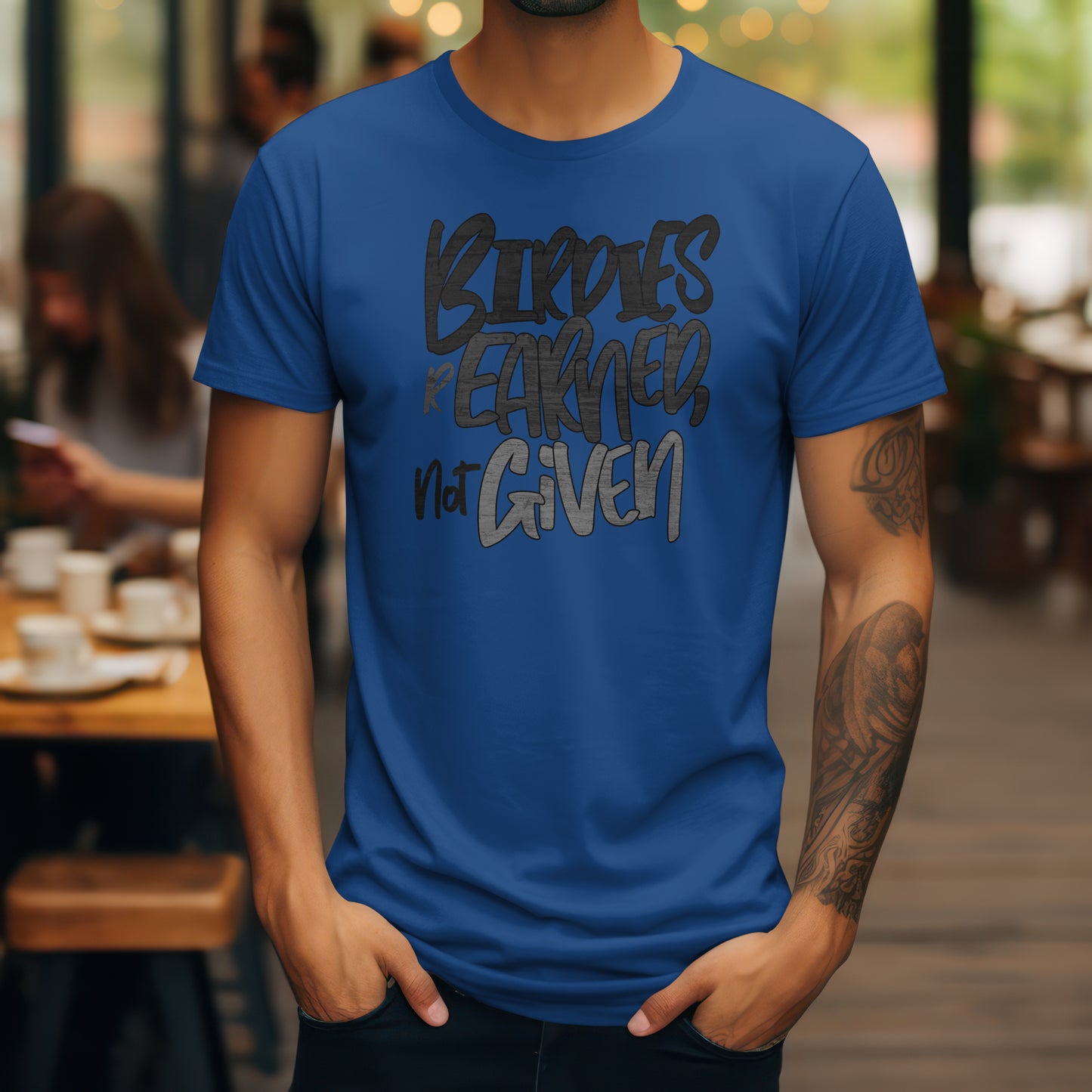 Birdies Are Earned Not Given T-Shirt – “Grind Mode Golf” Tee for Players, Clutch Putters & Serious Swingers