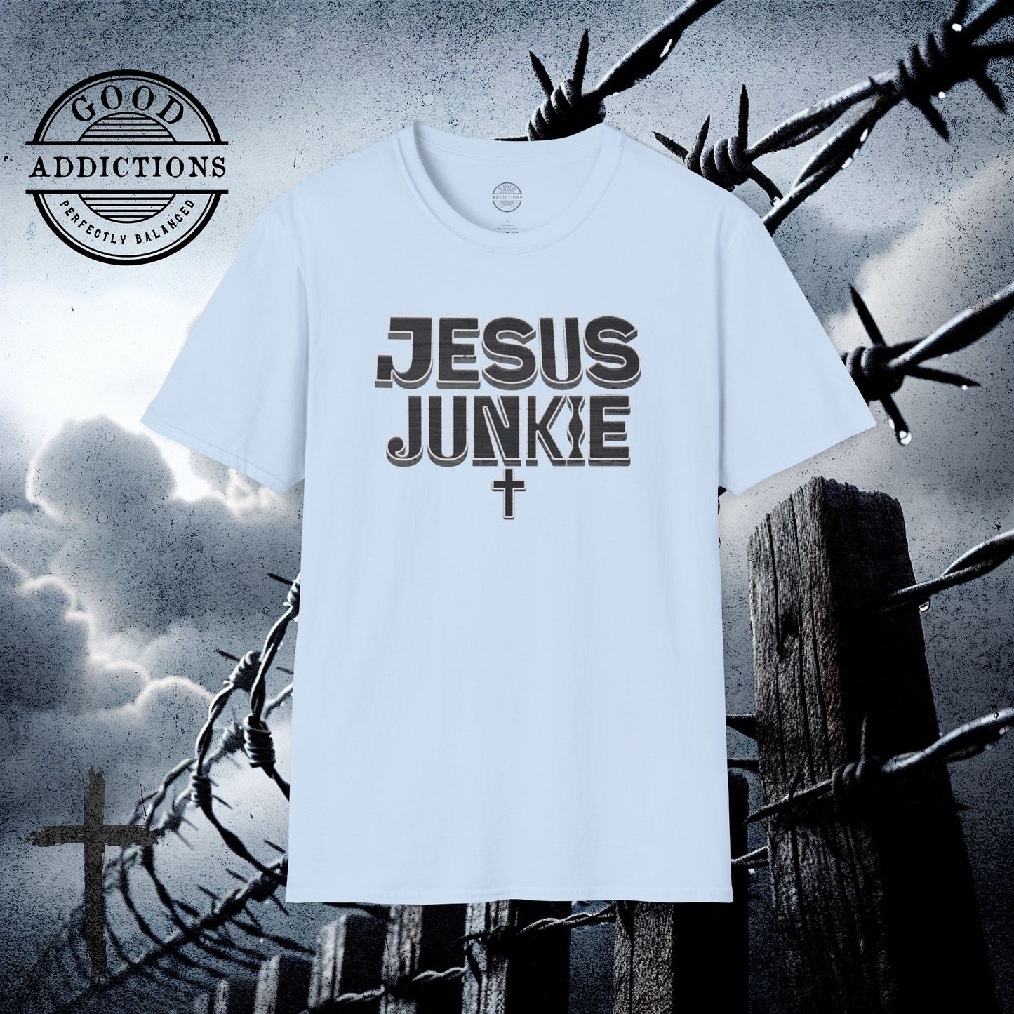 Jesus Junkie T-Shirt – “Faith Addicted” Bold Christian Tee for Believers, Worshippers & Jesus-Loving Souls