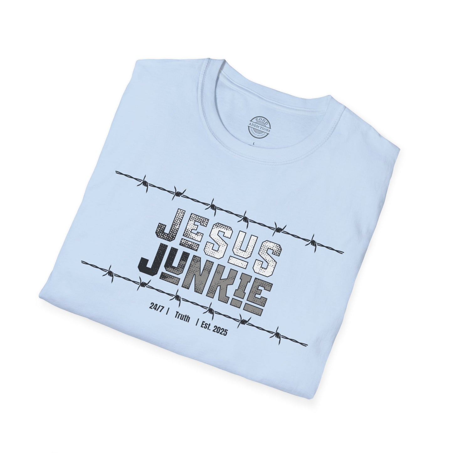 Jesus Junkie T-Shirt – “Barbed Wire Edition” Good Addictions Tee for Faith Warriors, Bold Believers & Kingdom Soldiers