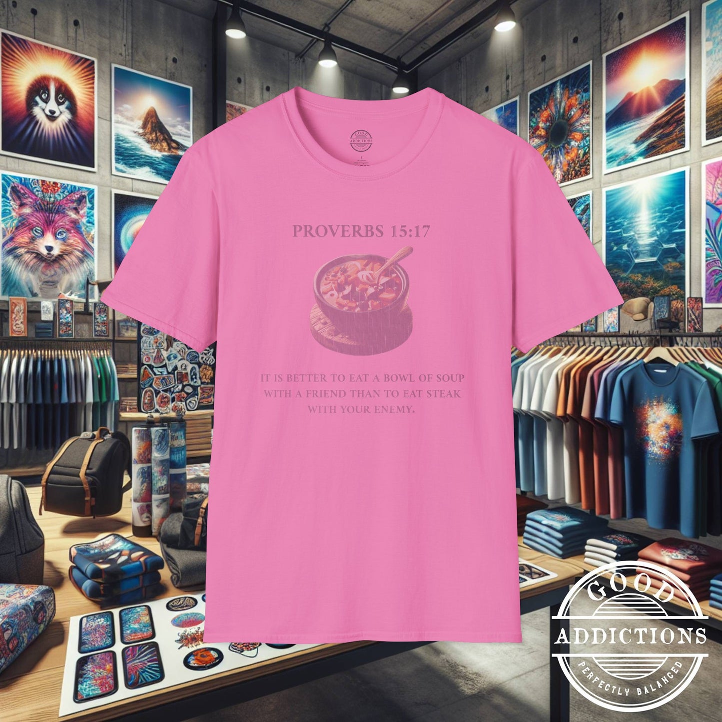 Proverbs 15:17 T-Shirt β Christian Graphic Tee with Bowl of Soup β Humble Faith & Love Over Luxury