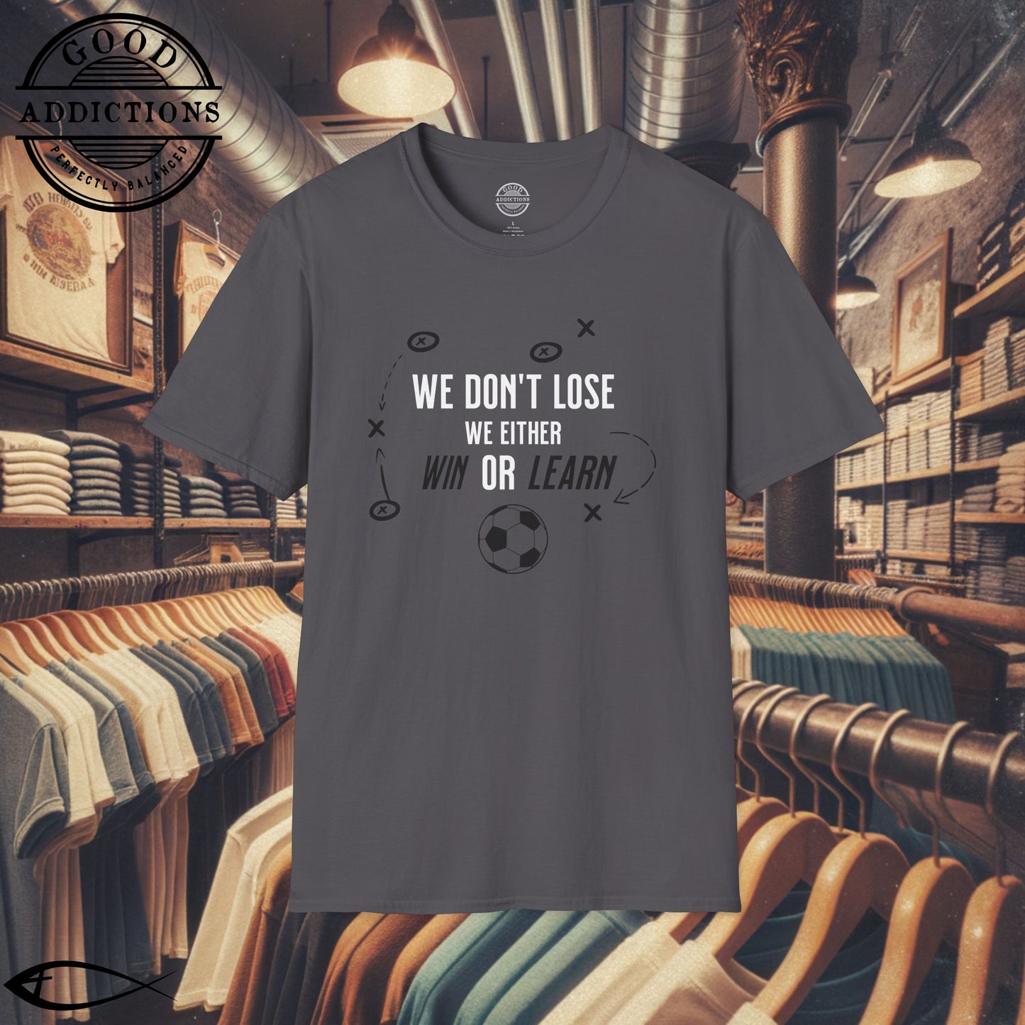 We Don’t Lose, We Either Win or Learn T-Shirt – Motivational Soccer Tee for Focused Players & Teams