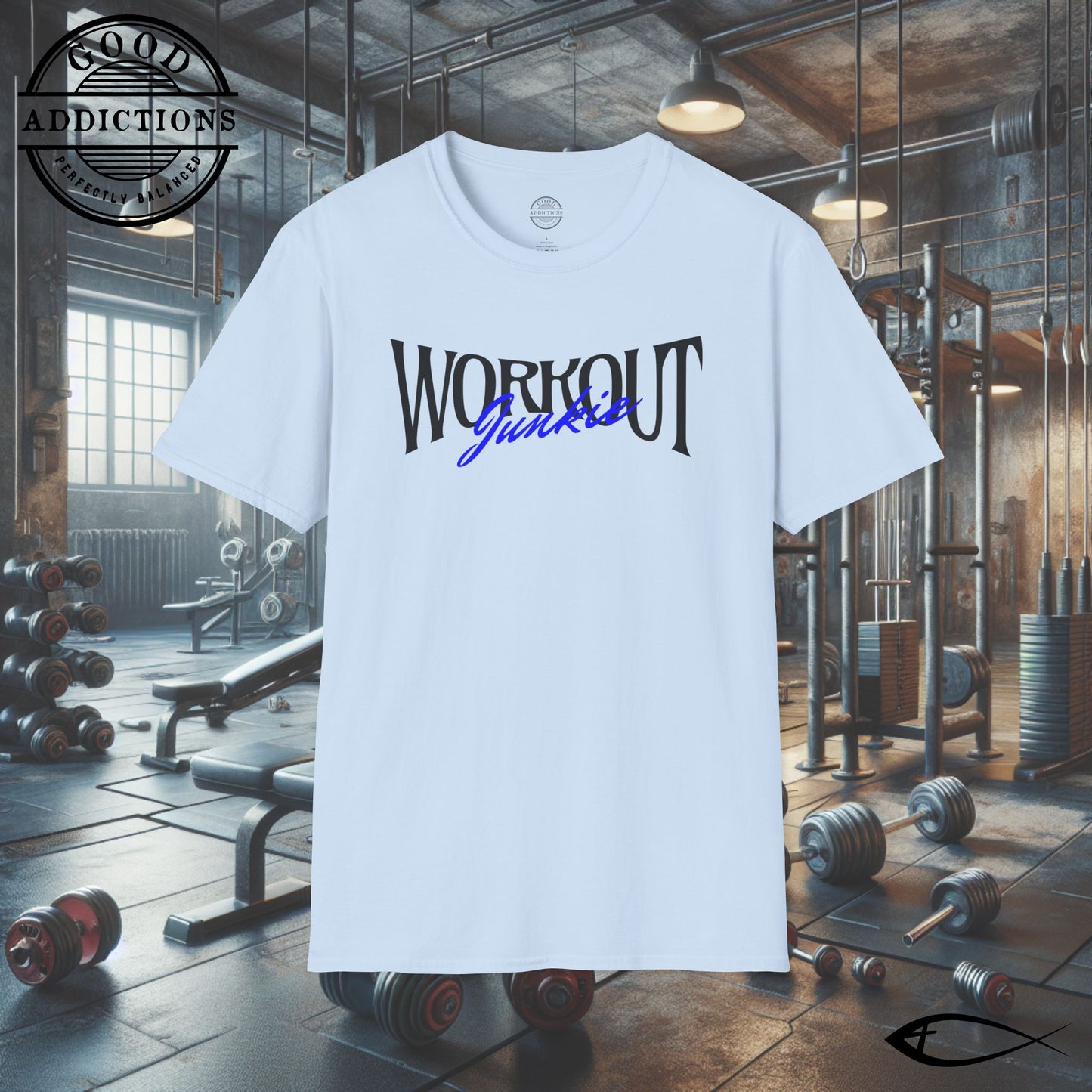 Workout Junkie T-Shirt – “Fitness Obsessed” Gym Motivation Tee for Lifters, Cardio Kings & Sweat Addicts