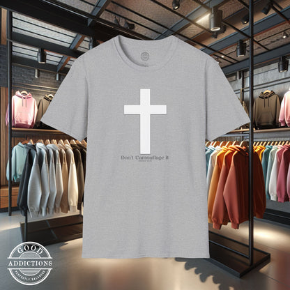 Don’t Camouflage It T-Shirt – “White Cross on Camo” Bold Christian Tee for Faith Warriors, Believers & Soldiers of Christ