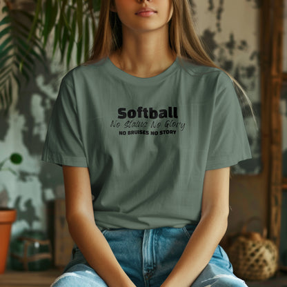 No Stains No Glory T-Shirt – “No Bruises No Story” Softball Tee for Players, Hustlers & Diamond Queens