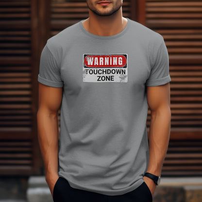 Touchdown Zone T-Shirt – “Warning Sign Graphic” Bold Football Tee for Players, Fans & End Zone Kings