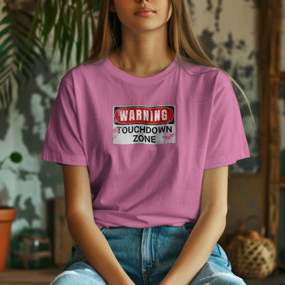 Touchdown Zone T-Shirt – “Warning Sign Graphic” Bold Football Tee for Players, Fans & End Zone Kings