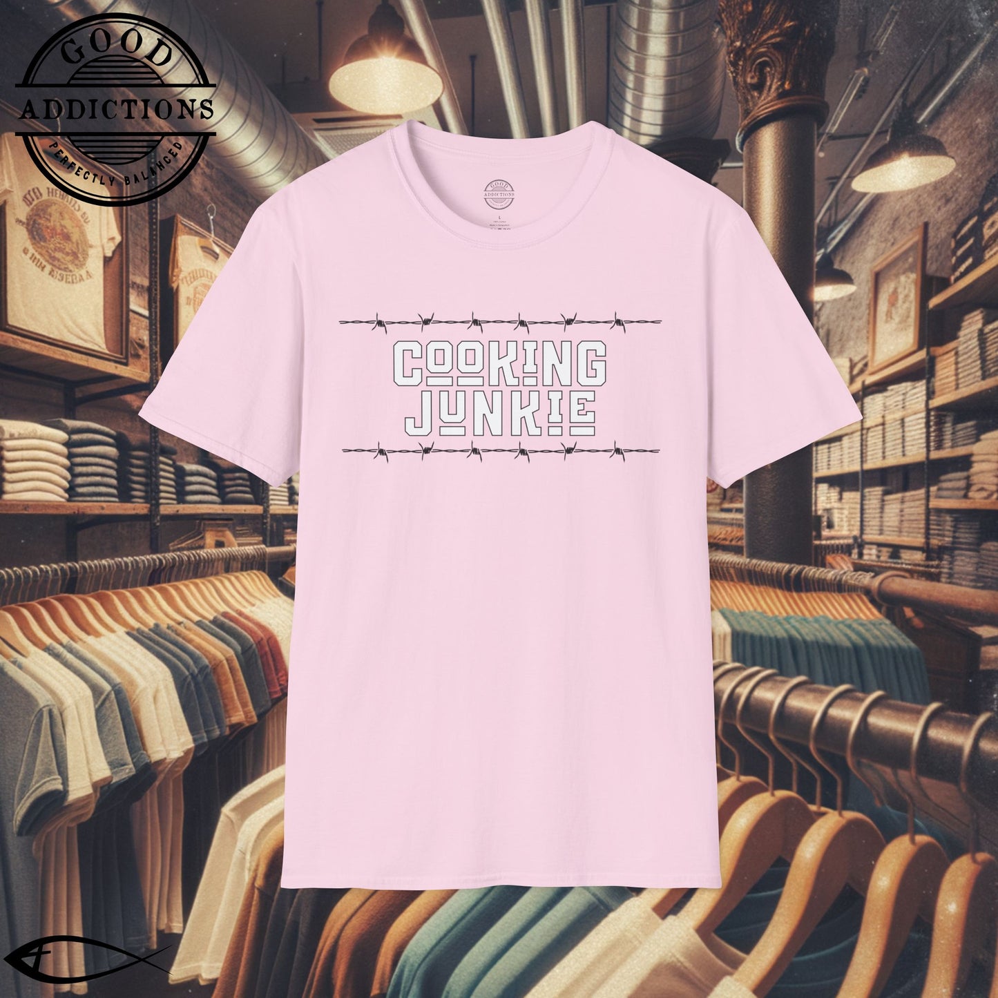 Cooking Junkie T-Shirt – “Barbed Wire Edition” Good Addictions Tee for Chefs, Foodies & Culinary Rebels