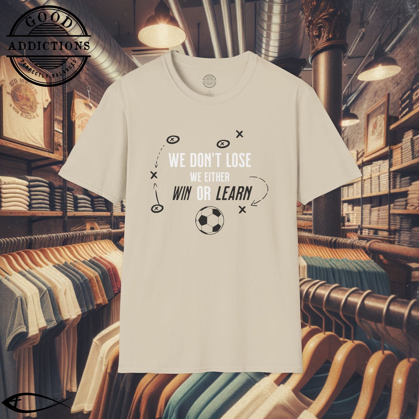 We Don’t Lose, We Either Win or Learn T-Shirt – Motivational Soccer Tee for Focused Players & Teams