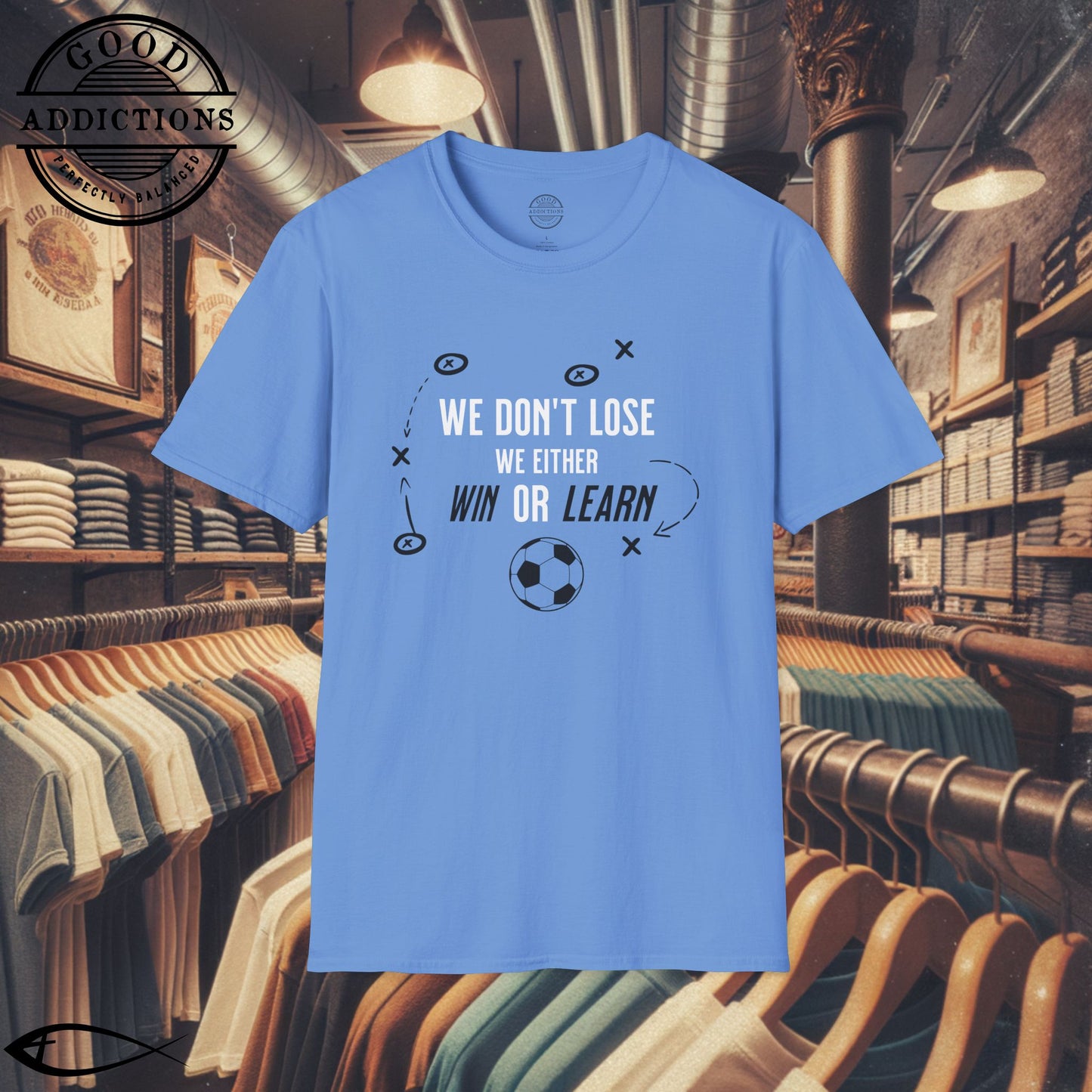 We Don’t Lose, We Either Win or Learn T-Shirt – Motivational Soccer Tee for Focused Players & Teams